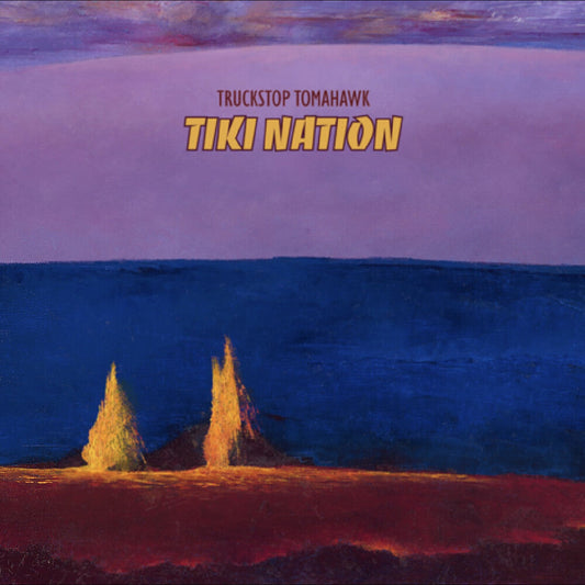 Truckstop Tomahawk - Tiki Nation - Lava Magma Explosion Vinyl [Colored Vinyl] [New Vinyl]