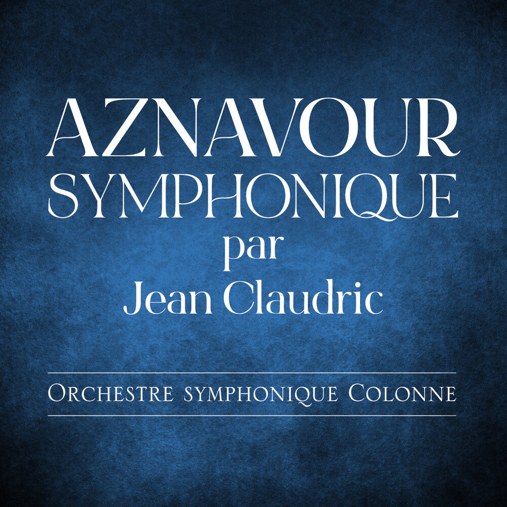 Pre-Order: Jean Claudric - Aznavour Symphonique [LP]