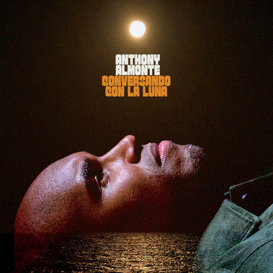 Anthony Almonte - Conversando Con La Luna [CD] [New CD]