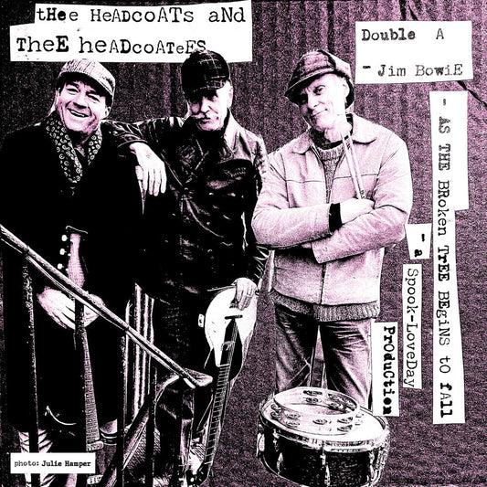 Thee Headcoats & Thee Headcoatees - Jim Bowie / As The Broken Tree Begins To Fall [7" Vinyl] [New Vinyl]
