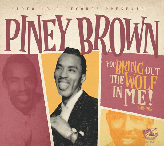 Piney Brown - You Bring Out The Wolf In Me [CD] [New CD]