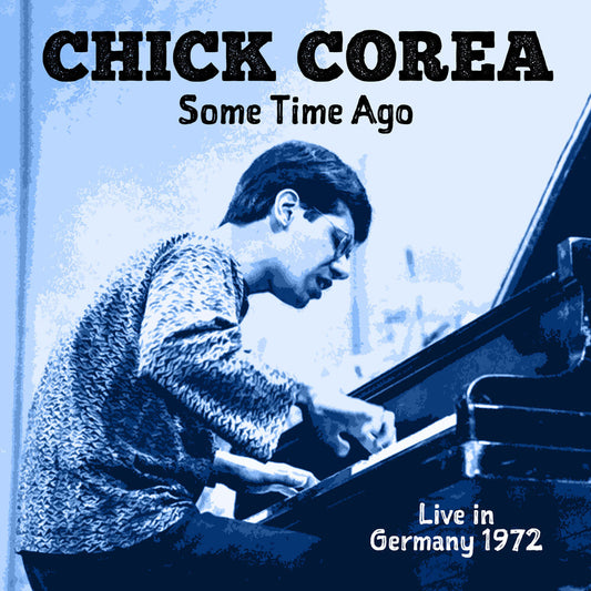 Chick Corea - Some Time Ago: Live In Germany 1972 [CD] [New CD]