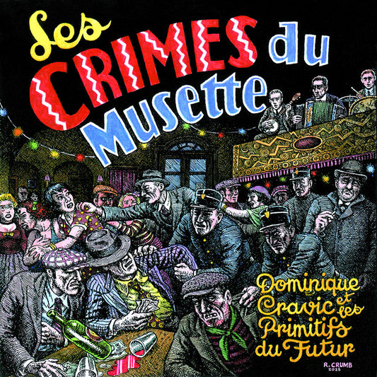Dominique Cravic  & Les Primitifs Du Futur - Les Crimes Du Musette [CD] [New CD]