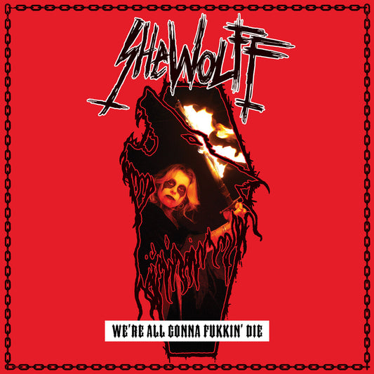 Shewolff - We're All Gonna Fukkin' Die [LP] [New Vinyl]