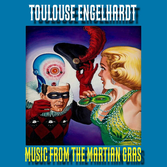 Toulouse Engelhardt - Music From The Martian Gras [LP] [New Vinyl]