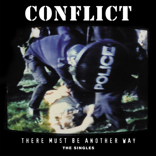 Conflict - There Must Be Another Way: The Singles [LP] [New Vinyl]