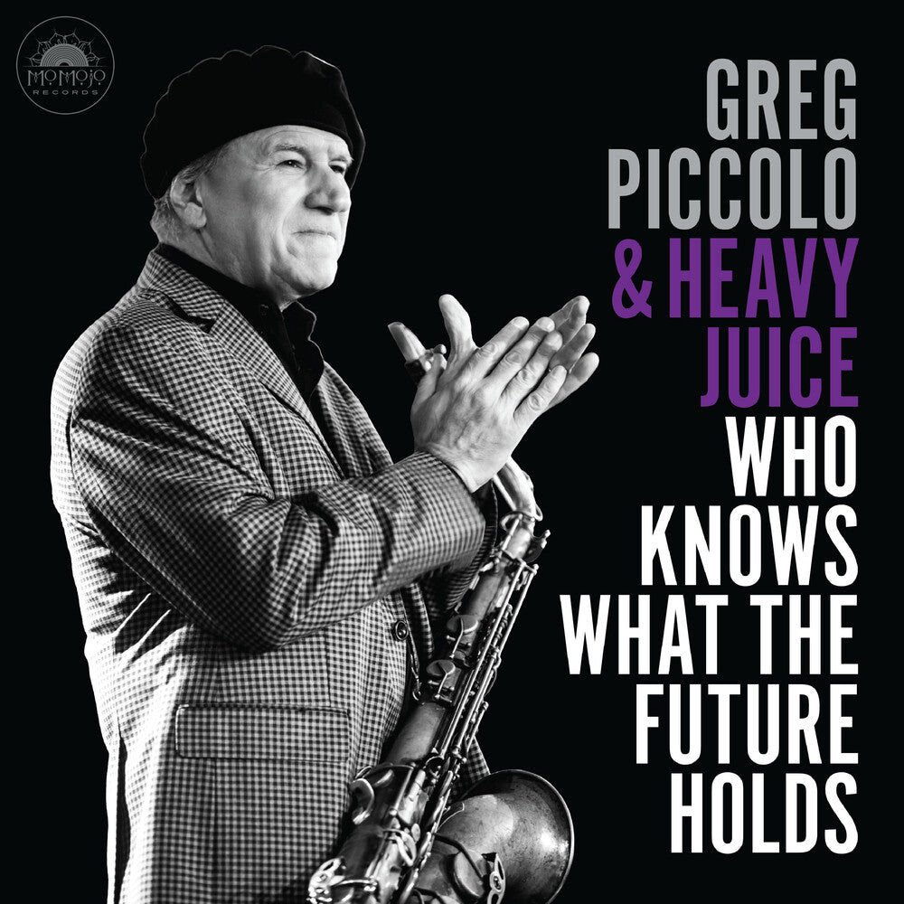 Greg Piccolo  & Heavy Juice - Who Knows What The Future Holds [CD] [New CD]