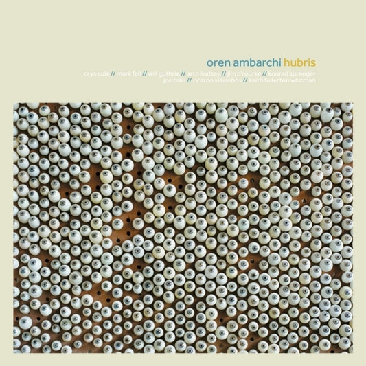 Oren Ambarchi - Hubris (10th Anniversary Remaster) (Aniv) [Remastered] [New Vinyl]