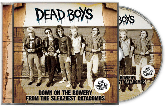 Dead Boys - Down On The Bowery From The Sleaziest Catacombs [CD] [New CD]