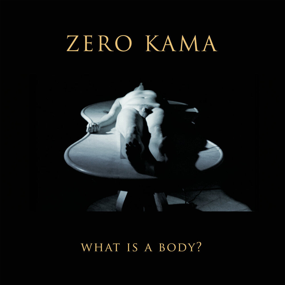 Zero Kama - What Is A Body [With Booklet] [New Vinyl]