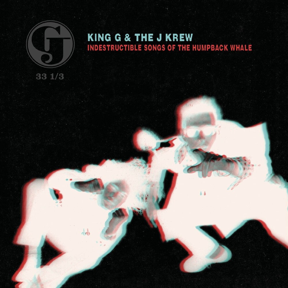 King G & The J Krew - Indestructible Songs Of The Humpback Whale [Deluxe] [New Vinyl]
