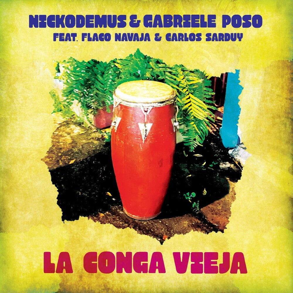 Nickodemus / Gabriele Roso - La Conga Vieja [12" Vinyl] [New Vinyl]