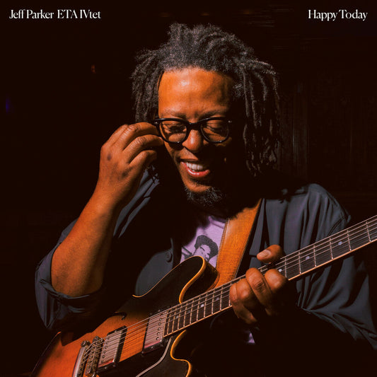 Jeff Parker & ETA IVtet - Happy Today [LP] [New Vinyl]