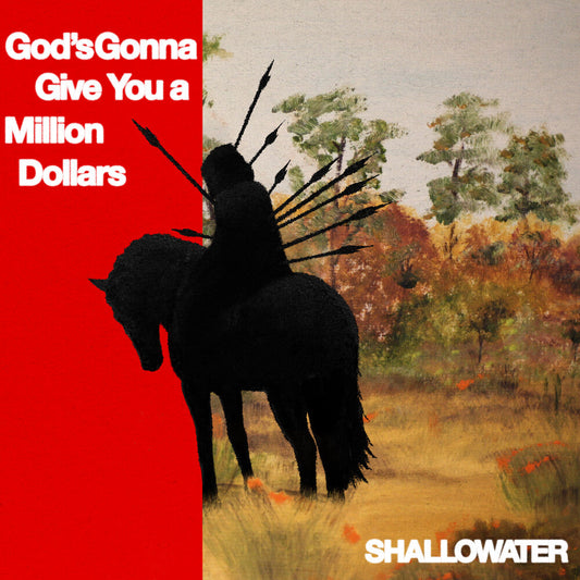 Shallowater - God's Gonna Give You A Million Dollars [LP] [New Vinyl]