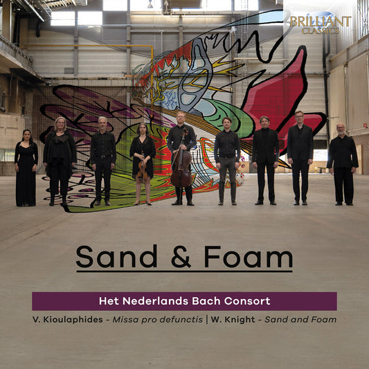 Het Nederlands Bach Consort - Knight & Kioulaphides: Sand & Foam [CD] [New CD]