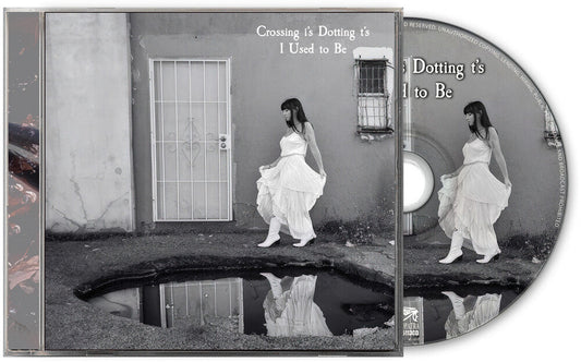 Crossing I's Dotting T's - I Used To Be [CD] [New CD]
