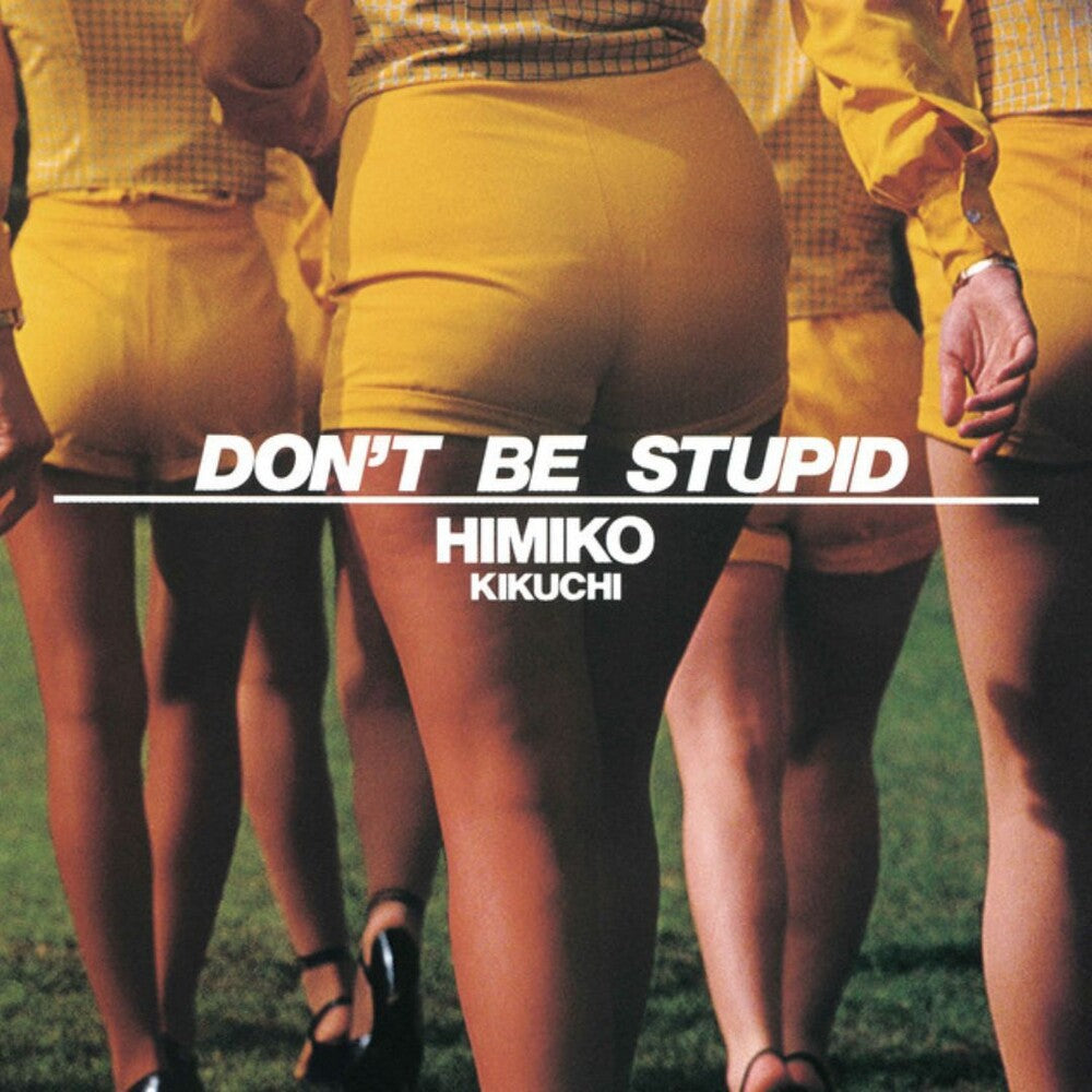 Himiko Kikuchi - Don't Be Stupid [Colored Vinyl] (Ylw) [Reissue] [New Vinyl]