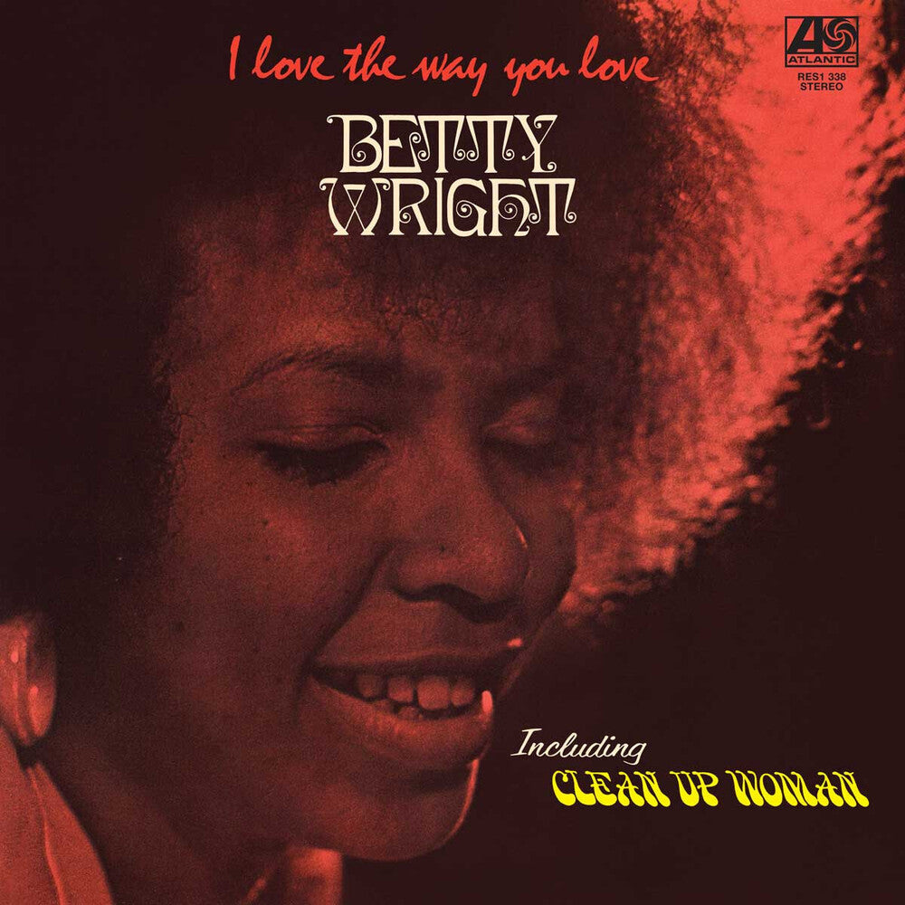 Betty Wright - I Love The Way You Love (Rhino Reserve) [LP] [New Vinyl]