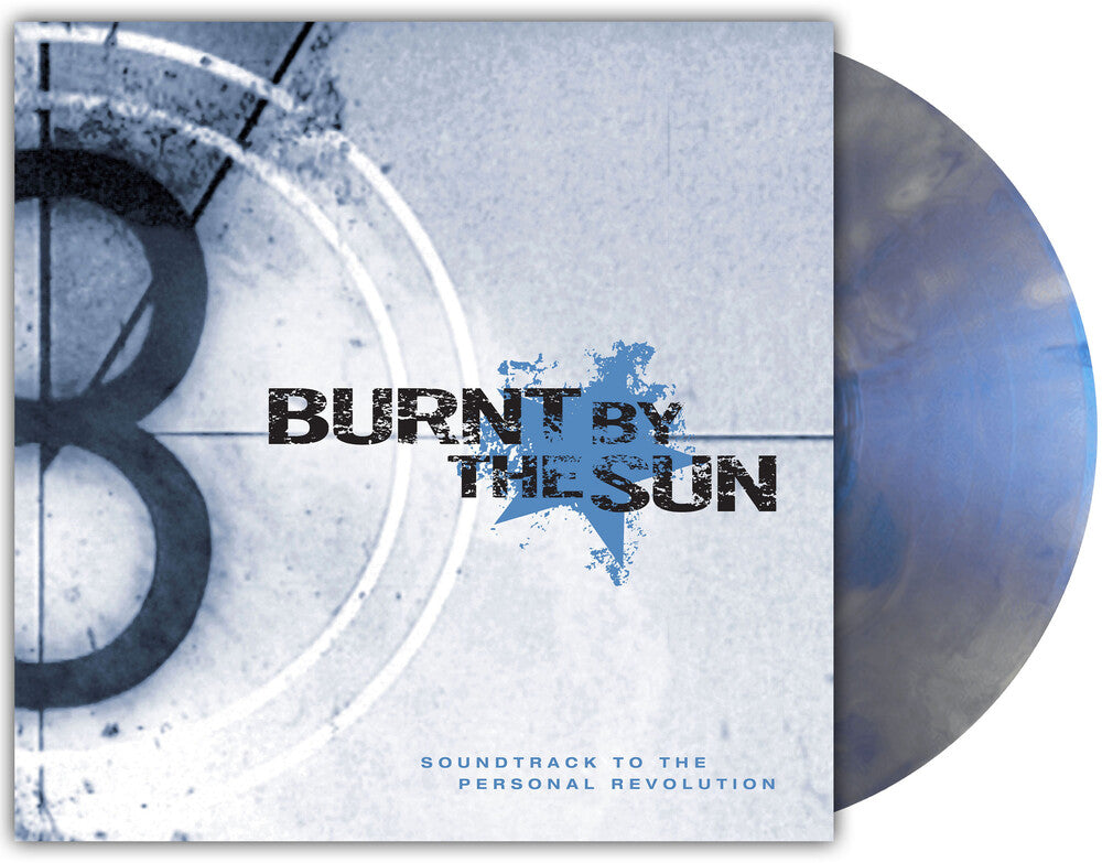 Burnt By The Sun - Soundtrack to the Personal Revolution - Reissue [Iridescent Blue Marble] [New Vinyl]