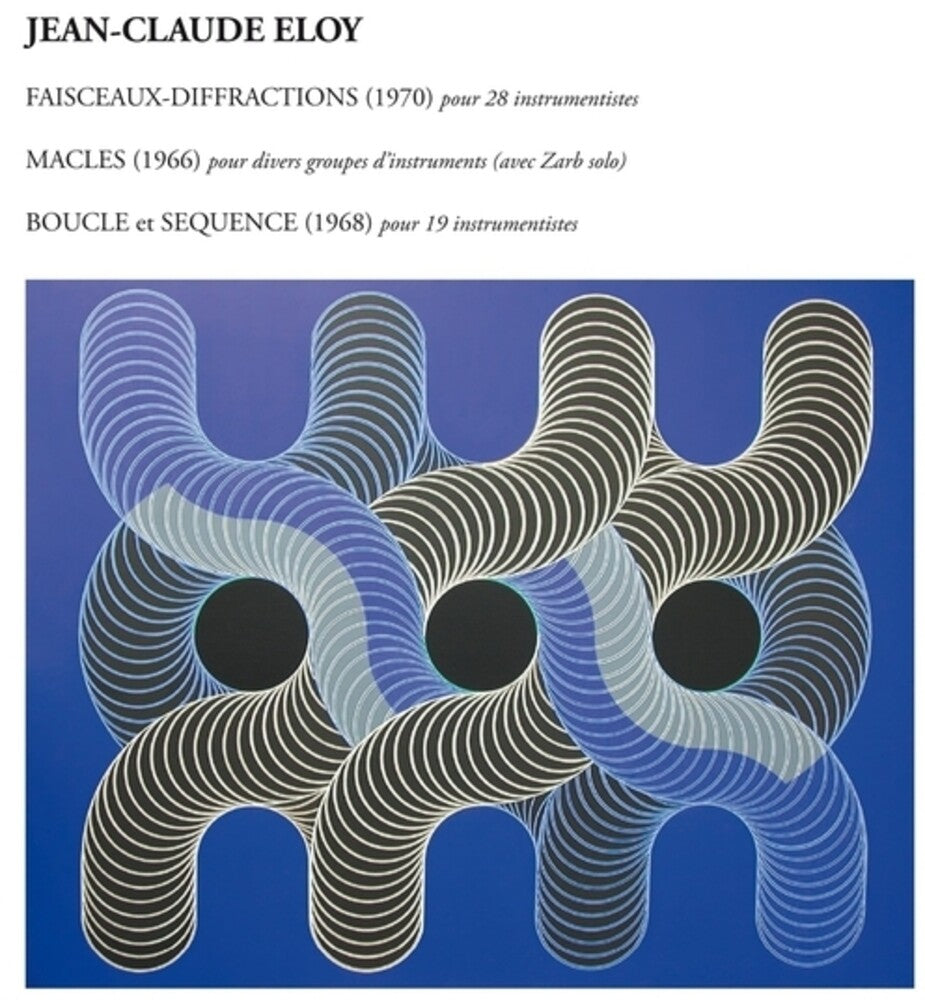 Jean Eloy -Claude - Faisceaux-Diffractions - Macles - Boucle Sequence [CD] [New CD]