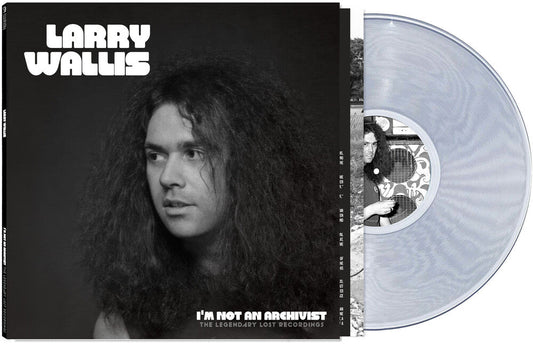 Larry Wallis - I'm Not An Archivist - The Legendary Lost Recordings [Clear] [New Vinyl]