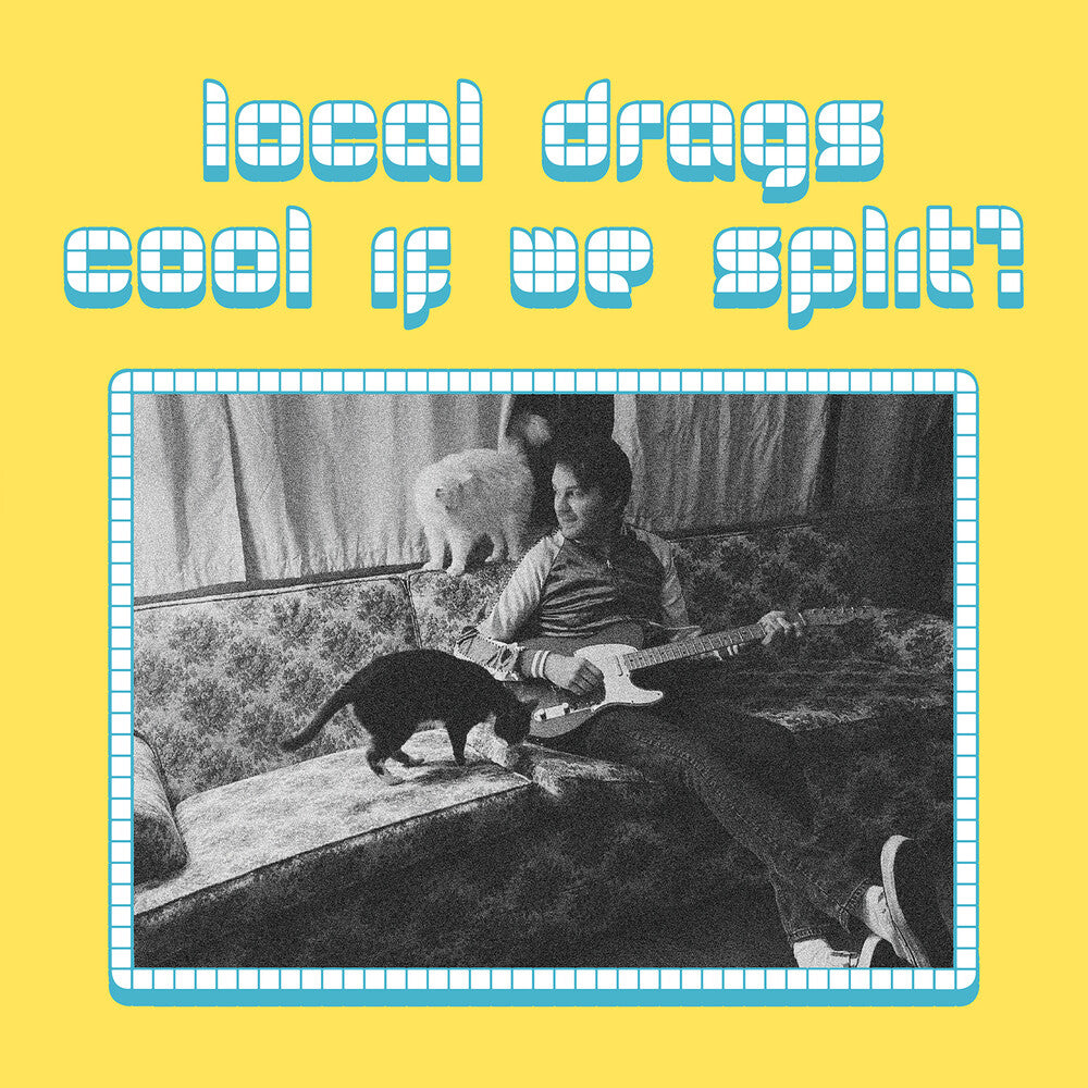 Local Drags - Cool If We Split [LP] [New Vinyl]