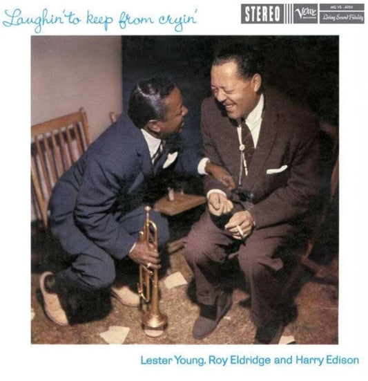 Lester Young  / Eldridge,Roy / Edison,Harry - Laughin' To Keep From Cryin' [180 Gram] [New Vinyl]