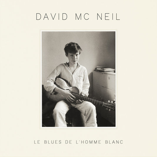 David Mcneil - Le Blues De L'homme Blanc [CD] [New CD]