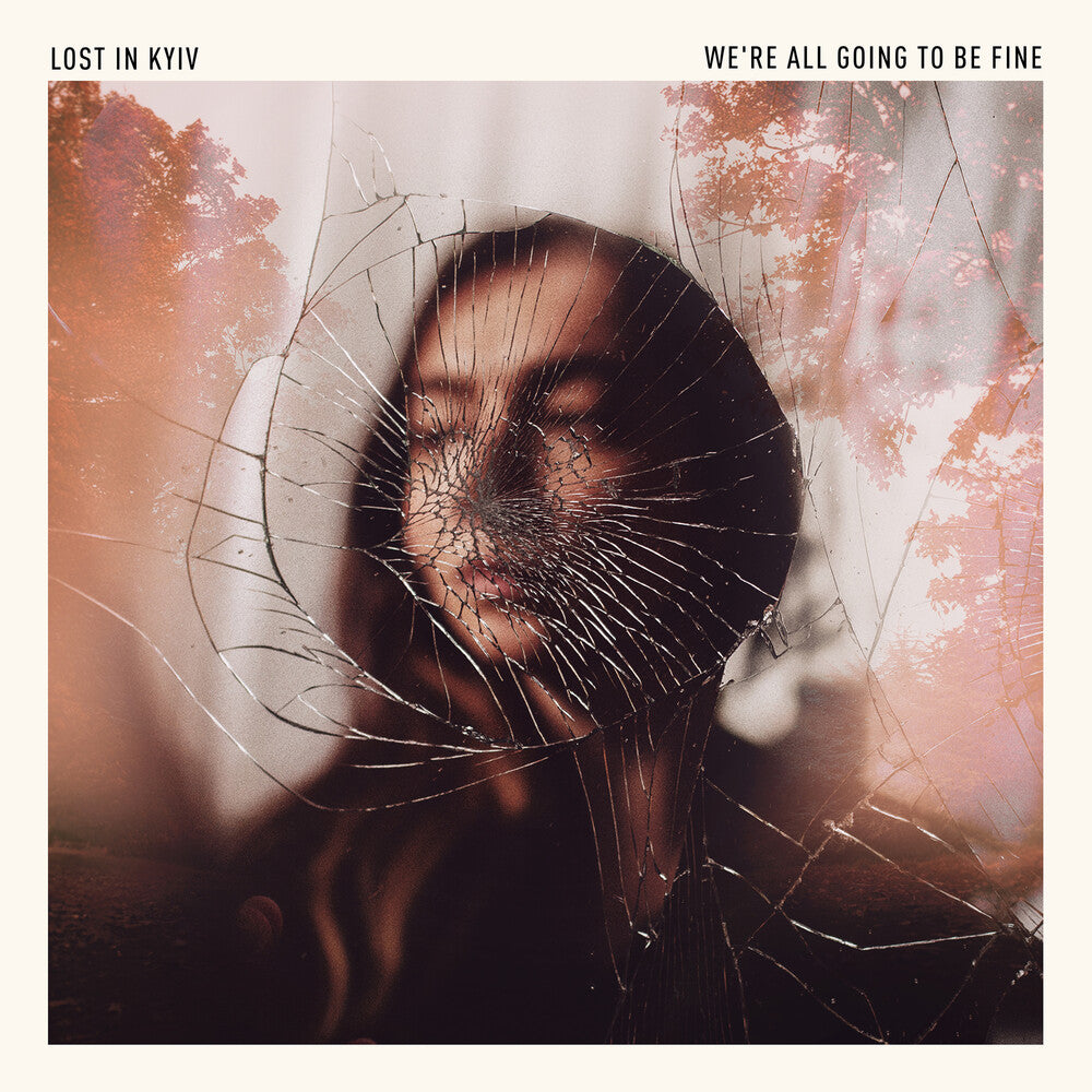 Lost In Kyiv - We're All Going To Be Fine [CD] [New CD]