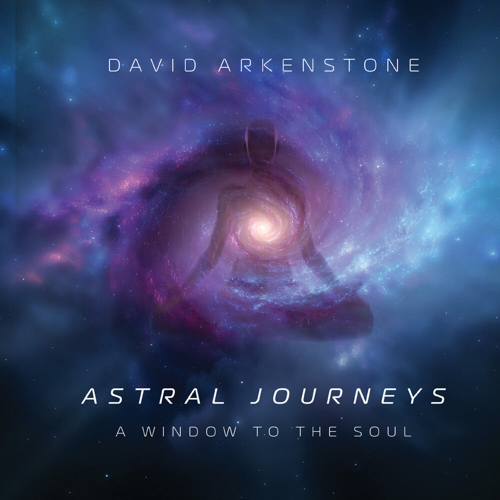 David Arkenstone - Astral Journeys: A Window To The Soul (Mod) [CD] [New CD]