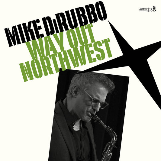 Mike Dirubbo - Way Out Northwest [CD] [New CD]