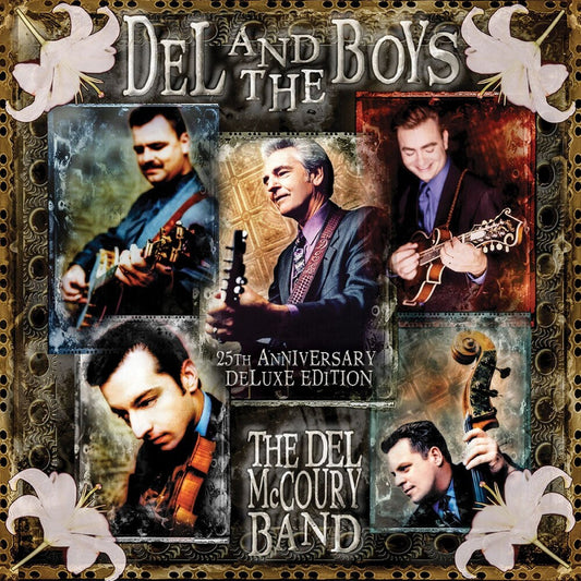 Del Mccoury  Band - Del & The Boys - 25th Anniversary [Deluxe] [New CD]