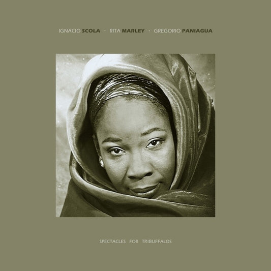 Rita Marley  / Scola,Ignacio / Paniagua,Gregorio - Spectacles For Tribuffalos [LP] [New Vinyl]
