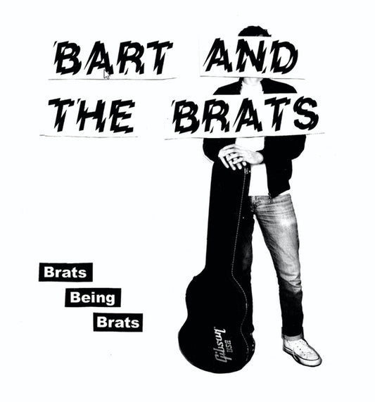 Bart & The Brats - Brats Being Brats [7" Vinyl] [New Vinyl]