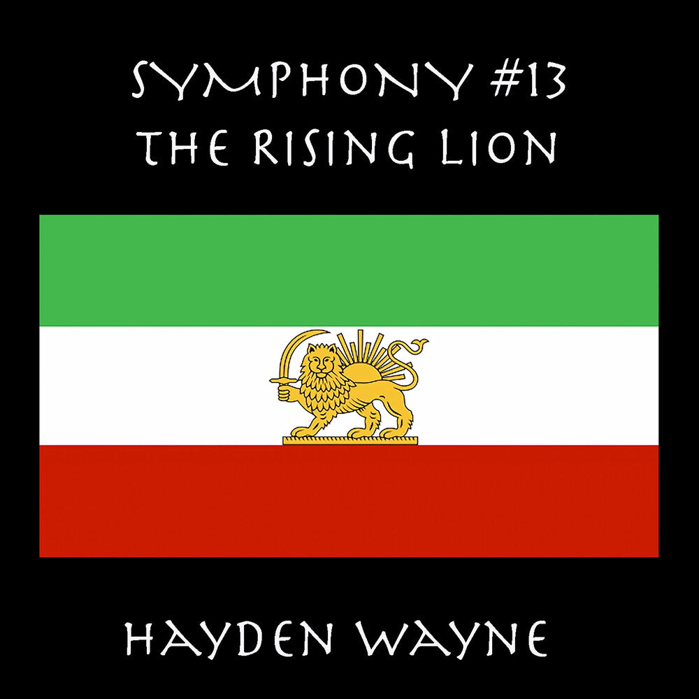 Hayden Wayne - Symphony 13: the Rising Lion [CD] [New CD]