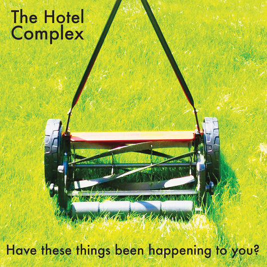 Hotel Complex - Have These Things Been Happening To You? [CD] [New CD]
