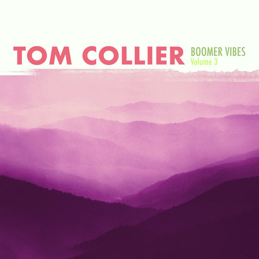 Tom Collier - Boomer Vibes Volume 3 [CD] [New CD]