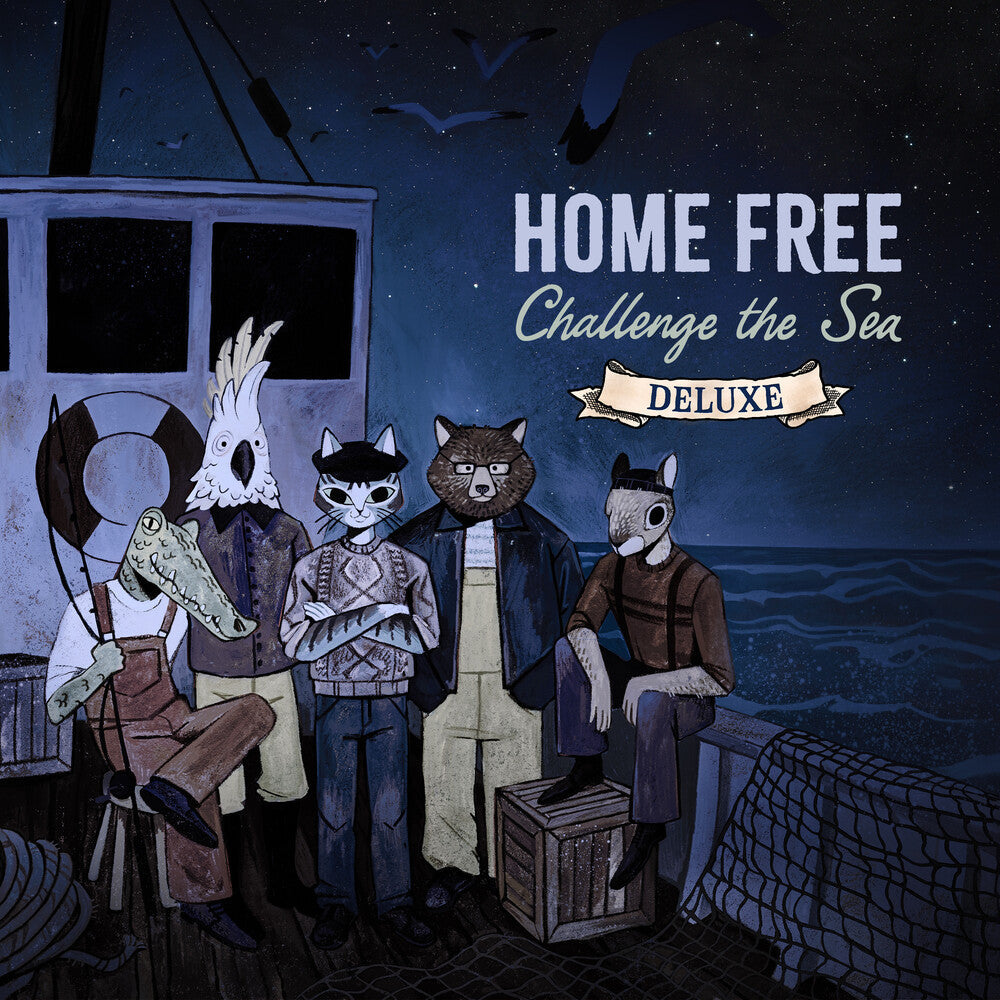 Home Free - Challenge the Sea (deluxe) [CD] [New CD]