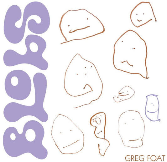 Greg Foat - Blobs [LP] [New Vinyl]