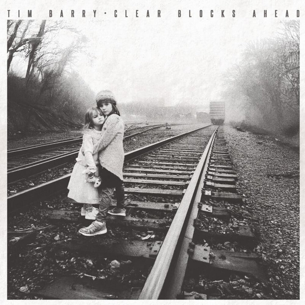 Tim Barry - Clear Blocks Ahead [LP] [New Vinyl]