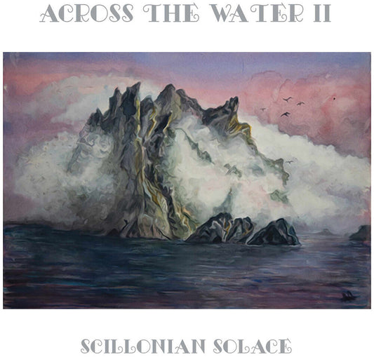 Across The Water Ii - Scillonian Solace [CD] [New CD]
