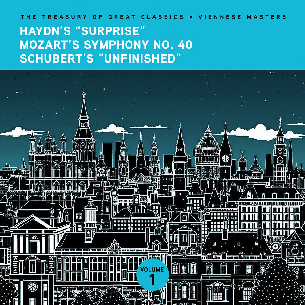 Ljubljana Symphony Orchestra & Slovak Phil Orch - The Treasury of Great Classics - Viennese Masters - Vol. 1. Haydn's "Surprise", Mozart's Symphony No. 40 & Schubert's "Unfinishe [CD] [New CD]