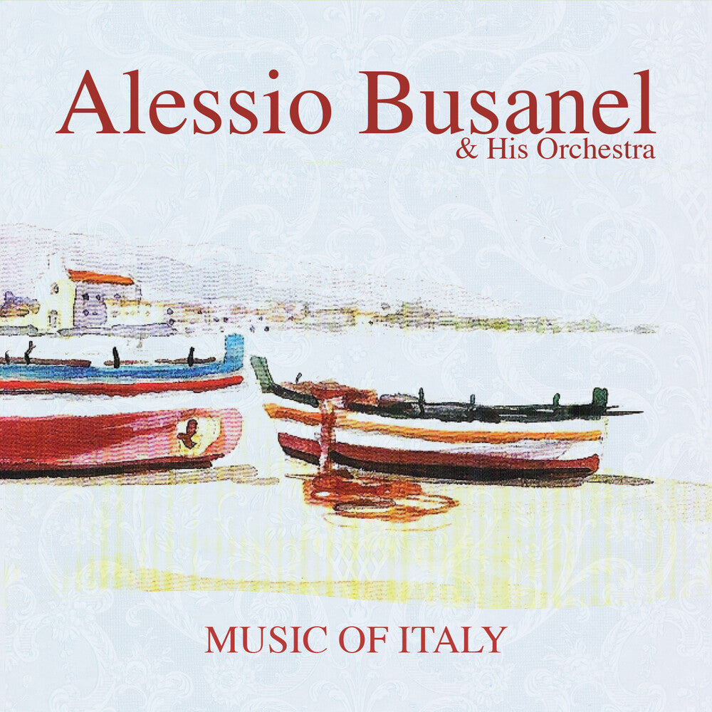 Busanel, Alessio & His Orchestra - Music of Italy [CD] [New CD]