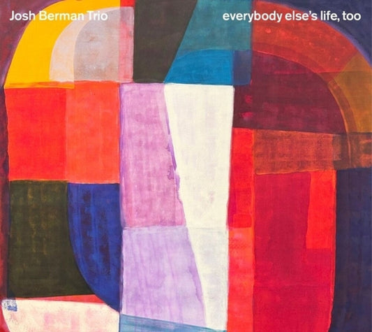 Josh Trio Berman - Everybody Else's Life, Too [CD] [New CD]