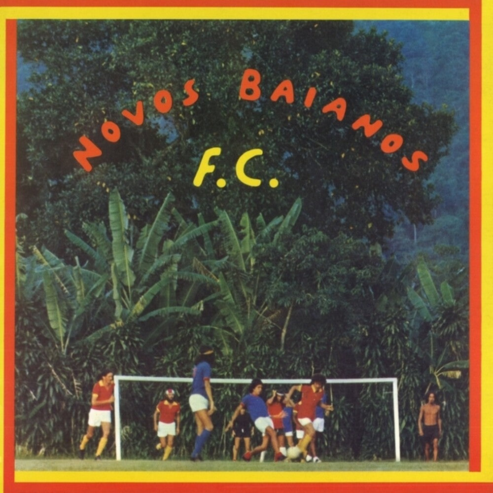 Novos Baianos - Novos Baianos F.c. [LP] [New Vinyl]