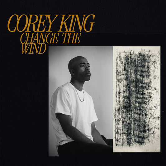 Corey King - Change The Wind [LP] [New Vinyl]