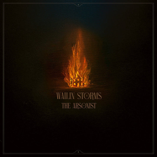 Wailin' Storms - Arsonist [LP] [New Vinyl]