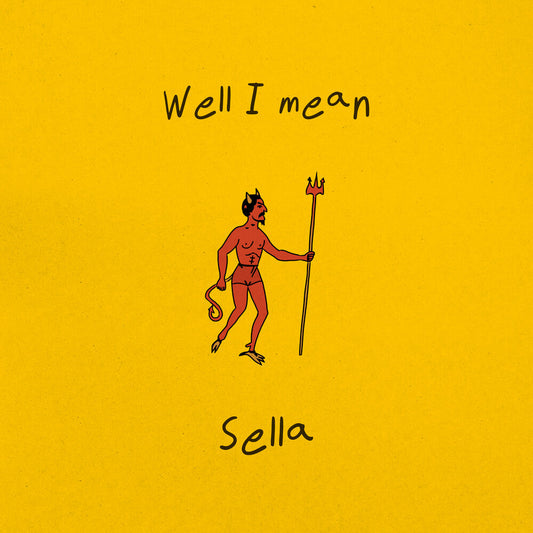 Sella - Well I Mean [LP] [New Vinyl]
