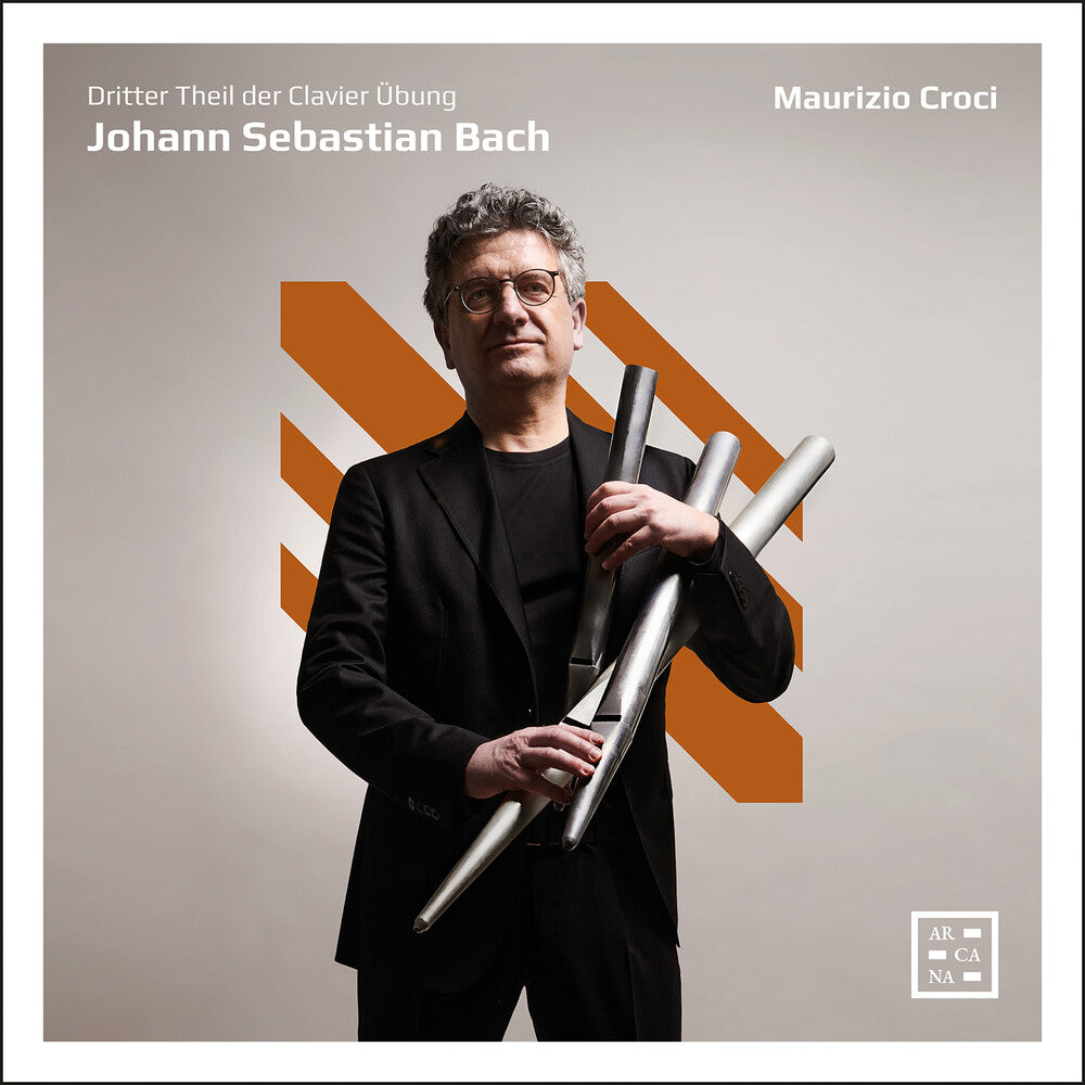 Maurizio Croci - J. S. Bach: Dritter Theil Der Clavier Ubung [CD] [New CD]