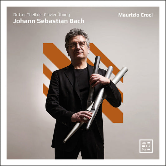Maurizio Croci - J. S. Bach: Dritter Theil Der Clavier Ubung [CD] [New CD]
